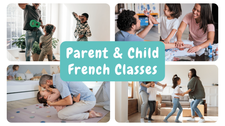 4 images of parents and children learning French together. The title in the centre says "Parent & Child French Classes"
