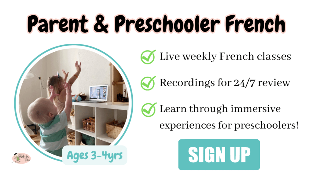 Title: Parent & Preschooler French , A list says: Live weekly French classes, Recordings for 24/7 review, learn while you sing, dance, and play with your little one. A button bottom right says "Sign Up", and an image to the left shows two preschoolers playing peekaboo. Below the image states: "Ages 3-4yrs"